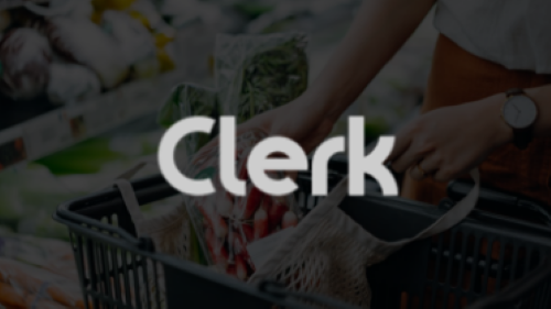 Clerk Raises $30M to Disrupt Brick-and-Mortar Grocery