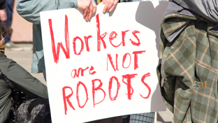 Workers Are Not Robots Sign Teaser