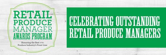 Nominations Period Open for Retail Produce Manager Awards United Fresh Produce Association Dole Food Co.