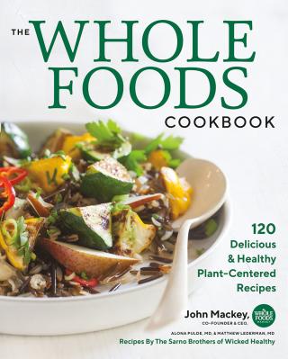 Whole Foods’ John Mackey Co-Authors Cookbook