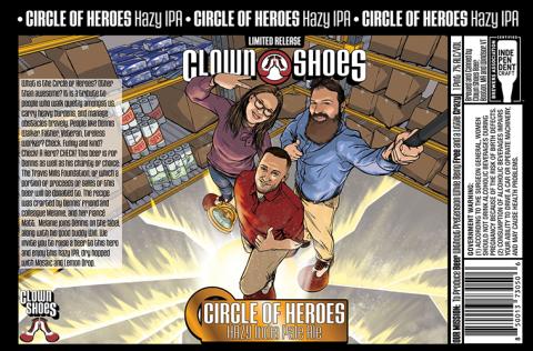 Hannaford Offering Limited-Edition Beers Celebrating Associates Clown Shoes Circle of Heroes Hazy IPA