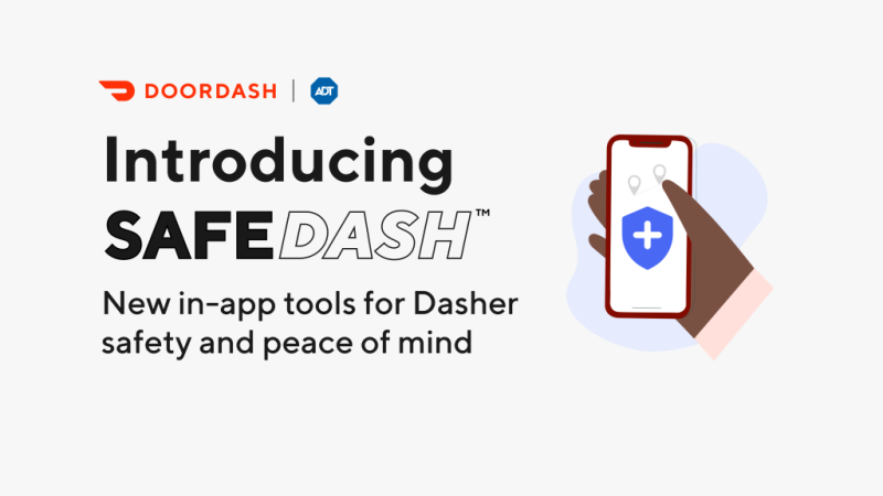 DoorDash launches 'SafeDash' app features to better protect drivers