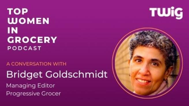 Top Women in Grocery Podcast: How Women Have Risen to New Leadership Roles in the Grocery Industry