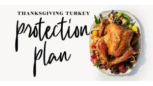 Whole Foods Insures Successful Holiday Meal Thanksgiving Turkey Protection Plan Progressive